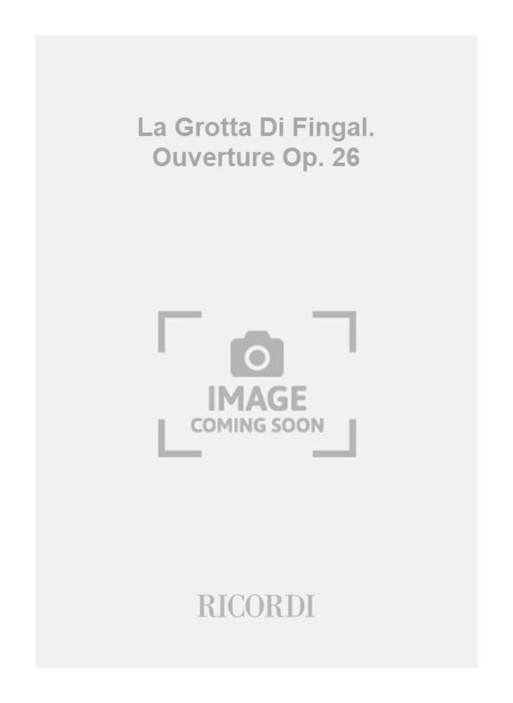 La Grotta Di Fingal. Ouverture Op. 26
